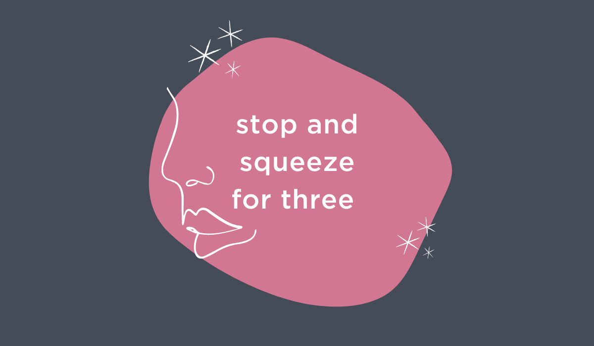 Stop, Squeeze for Three